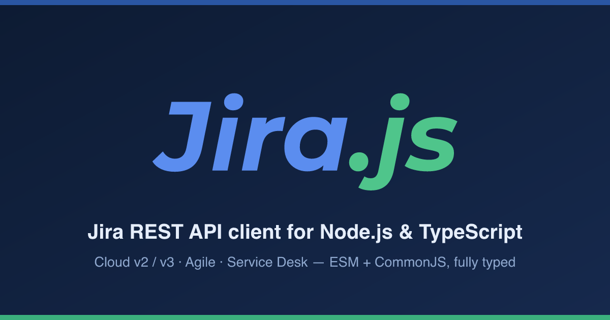 jira.js — Jira REST API client for Node.js & TypeScript | jira.js